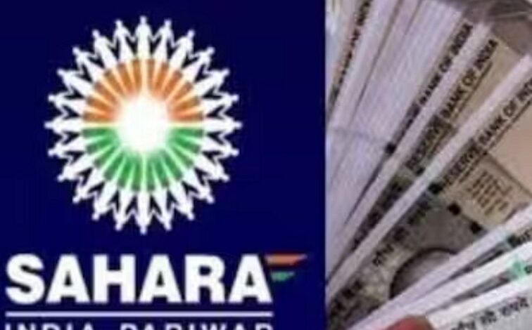 Three crore investors of Sahara will get their money