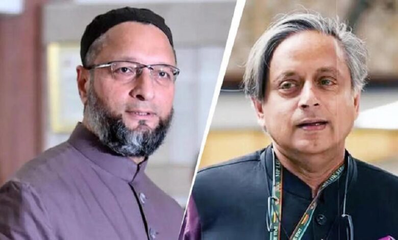 What did Shashi Tharoor and Owaisi say before leaving